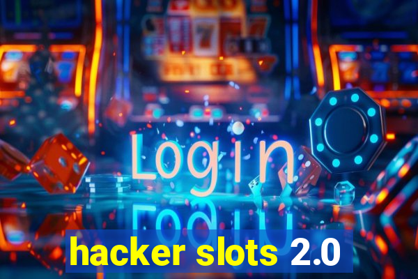 hacker slots 2.0